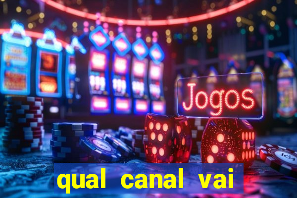 qual canal vai passar o jogo do al-hilal hoje